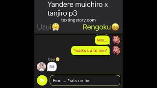 Yandere muichiro x Tanjirotexting story p3 [upl. by Elpmid]