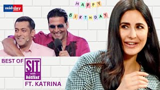 Best of Sit With Hitlist Katrina Kaif on Salman Khan Akshay Kumar  Katrina Kaif Birthday Special [upl. by Lillis]