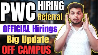 PWC Biggest Hiring For Freshers  OFF Campus Job Drive For 2024  2023 2022 Batch Hiring  IT Jobs [upl. by Graniela675]