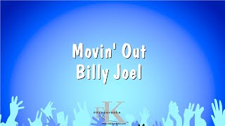 Movin Out  Billy Joel Karaoke Version [upl. by Toole904]