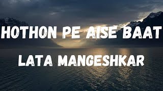 Hothon Pe Aise Baat Lyrics  Jewel Thief  Lata Mangeshkar  Dev Anand  Lyrical Music [upl. by Truk]