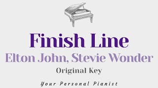 Finish Line  Elton John Stevie Wonder Original Key Karaoke  Piano Instrumental Cover amp Lyrics [upl. by Eizzil]