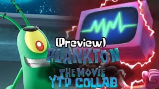 Preview Of Plankton The Movie YTP Collab [upl. by Aelhsa633]