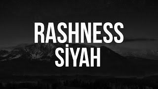 Rashness  Siyah 2013 [upl. by Yeslah540]