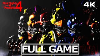 FIVE NIGHTS AT FREDDYS 4 Full Gameplay Walkthrough  No Commentary 【FULL GAME】4K 60FPS Ultra HD [upl. by Lahtnero]