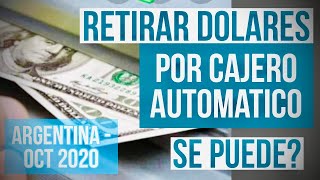 💵Retirar DÓLARES de Cajero Automático en 🇦🇷  SE PUEDE 😱😱  Octubre 2020 [upl. by Hermine403]