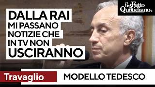 Travaglio quotDalla Rai mi regalano scoop perché in tv non possono uscire Serve Modello tedescoquot [upl. by Naerad]