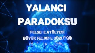 YALANCI PARADOKSU  EPİMENİDES PARADOKSU [upl. by Allecsirp]