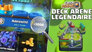 Clash Royale  Meilleur DECK ARÈNE LÉGENDAIRE  FR [upl. by Merc]