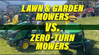 Lawn amp Garden Mowers Vs Zero turn mowers [upl. by Ain551]