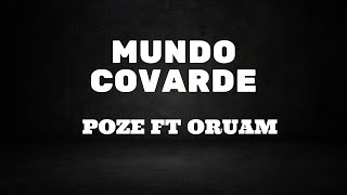 MC Poze do Rodo ft Oruam  Mundo Covarde LETRA [upl. by Case]