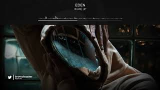 EDEN  Wake Up [upl. by Leela]