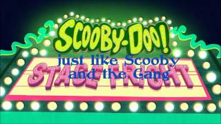 Scooby Doo Stage Fright  theme song lyrics [upl. by Aldwon939]