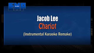 Jacob Lee  Chariot KARAOKE INSTRUMENTAL REMAKE [upl. by Diamond]