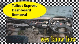 Talbot Express Dashboard Removal [upl. by Nyrrat603]