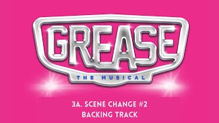 🎧🎤🎼Grease  3A Scene Change 2🎼🎤🎧 [upl. by Ravens]