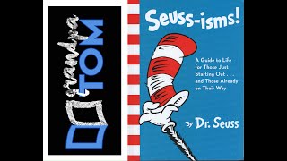 Seuss isms by Dr Seuss read by Grandpa Tom [upl. by Sirromad]