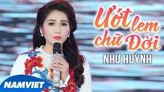 Ướt Lem Chữ Đời  Như Huỳnh [upl. by Manda799]