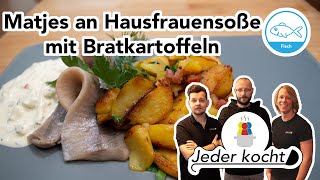 Jeder kocht  Matjes an Hausfrauensoße mit Bratkartoffeln [upl. by Ddarb]