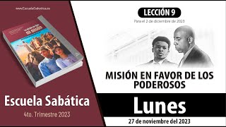 Escuela Sabática  Lunes 27 de noviembre del 2023  Lección Adultos [upl. by Zelda]