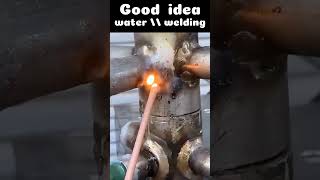 Good idea  water  welding welding welder goodidea diy short [upl. by Glynas]