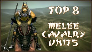 TOP 8 MELEE CAVALRY UNITS  Total War Shogun 2 [upl. by Jaela]