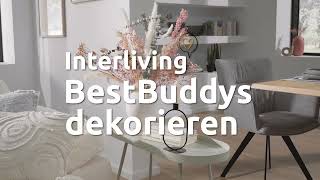 Trends für Interliving Best Buddys dekorieren [upl. by Melbourne]