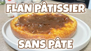 RECETTE DESSERT  FLAN PÂTISSIER SANS PÂTE feat MEIZIE [upl. by Violette]