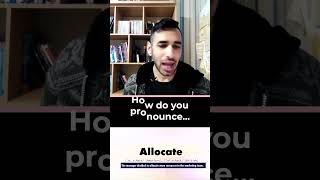 How do you pronounce quotAllocatequot pronunciation [upl. by Heymann]