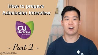 How to prepare for Admission Interview DSE IB CUHK Medicine Part 2 [upl. by Linnea556]