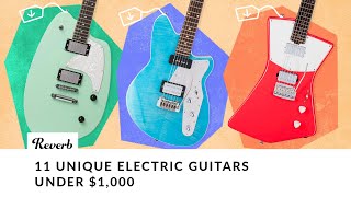 11 Unique Electric Guitars Under 1000 [upl. by Kessia]