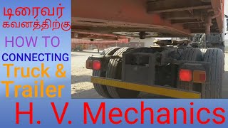 Heavy trucks how to conneting truck and trailer video tamil [upl. by Skutchan]