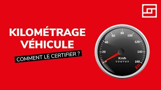 Kilométrage véhicule  comment le faire certifier  ✅ [upl. by Randal524]