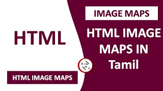 Image Maps  Introductions  Image Maps in HTML  Coordinates Area   Tamil  Sanke Muzangu  SM [upl. by Pavkovic558]