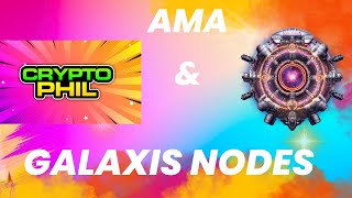 AMA with BEST CRYPTO NODES  GALAXIS NODES AND FUTURE ROADMAP EXPLAINED  GREAT INFO SHARED [upl. by Ybba]