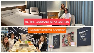 Hotel Casiana Tagaytay Staycation  Unlimited hotpot Foodtrip [upl. by Wolfie]