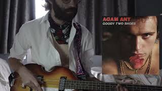 Goody Two Shoes  Adam Ant Bass cover [upl. by Phelips]