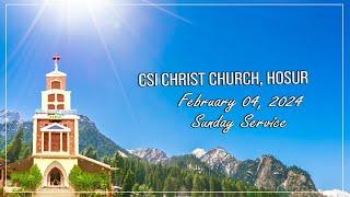 Sunday Servic04022024  CSI Christ Church Hosur [upl. by Aniuqaoj]