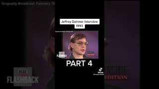 Jeffery dahmer interview part4 [upl. by Dry]