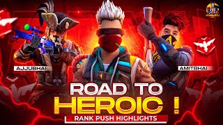 Road To Heroic JUST IN 5 HRS With Ajjubhai And AmitBhai 🔥  FreeFire Hindi [upl. by Lebatsirc]