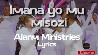 IMANA YO MU MISOZI  Alarm Ministries Official Lyrics [upl. by Griff276]