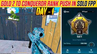 🇮🇳 SOLO FPP  DAY  1 😊 GOLD 2 TO CONQUEROR RANK PUSH IN SOLO RANK C7S19 BGMI 🔥✅ [upl. by Oirasec]