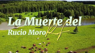 La Muerte del Rucio Moro [upl. by Mukerji]