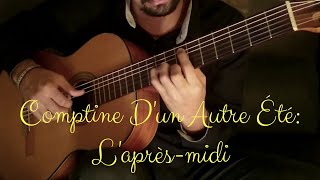 Comptine Dun Autre Été on Classical Guitar Yann Tiersen by Luciano Renan [upl. by Kurman748]