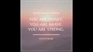 you are smart you are brave you are strong [upl. by Kazimir]