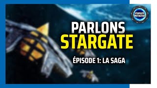 PARLONS STARGATE  Episode 01 La Saga Le Podcast 100 SG ValWhoArtworks amp theserialvloger [upl. by Erline]