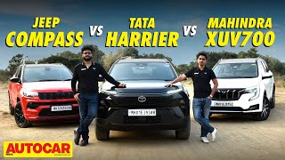 Tata Harrier vs Mahindra XUV700 vs Jeep Compass  Best diesel auto SUV  Comparison  Autocar India [upl. by Anselmo]