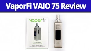 VaporFi VAIO 75 Review [upl. by Nyrad]