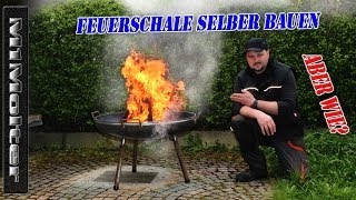 Feuerschale selber bauen Anleitung ausführlich von M1Molter [upl. by Magnuson]