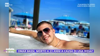 Omar Bassi morto a 23 anni a causa di una rissa  Estate in diretta 09082024 [upl. by Giraldo724]